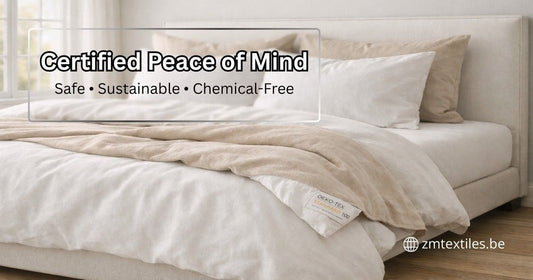 OEKO-TEX certified bedding guide Belgium 2026 — chemical-free cotton sheets and duvet covers from ZM Textiles